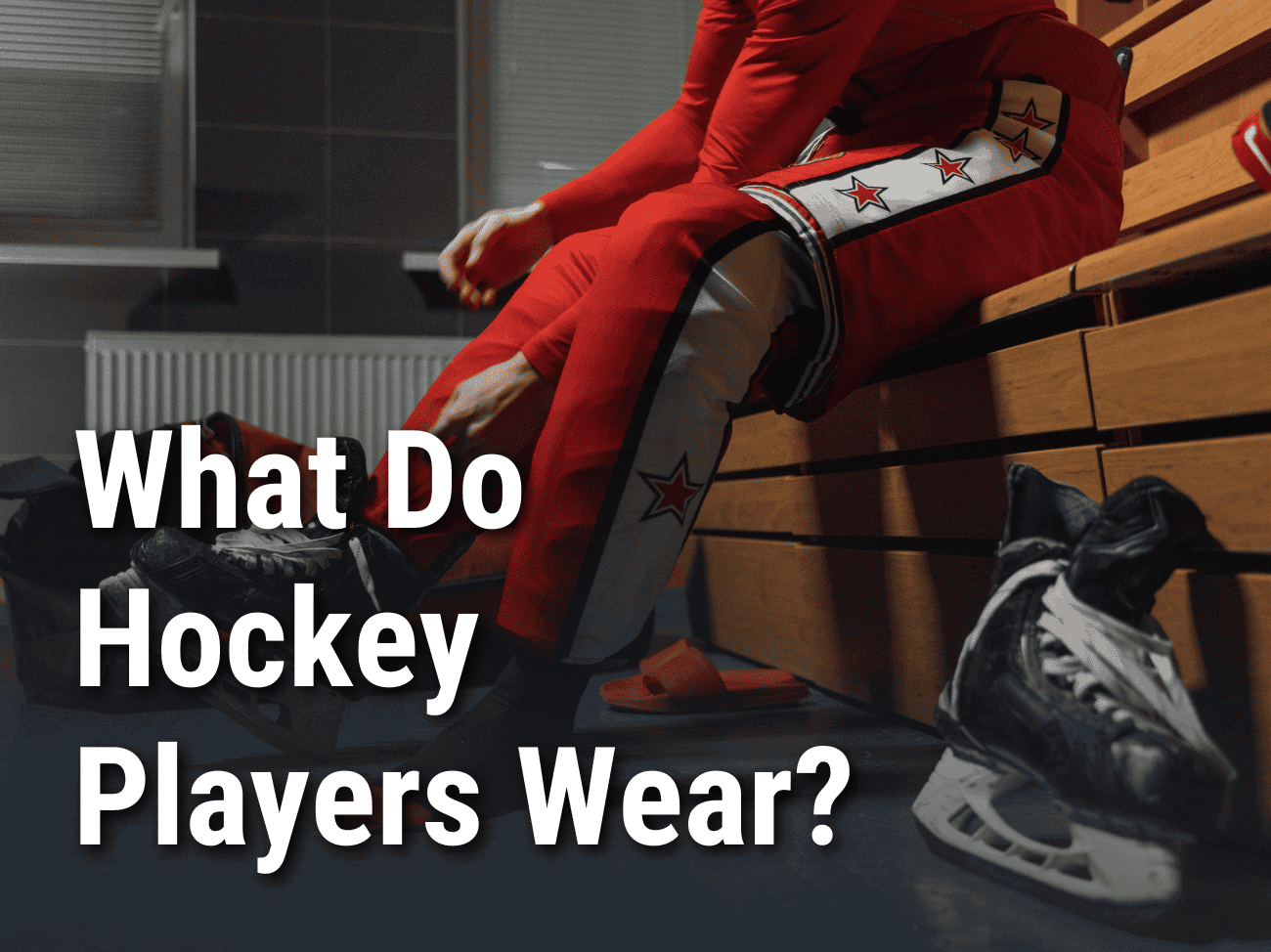 What Do Hockey Players Wear