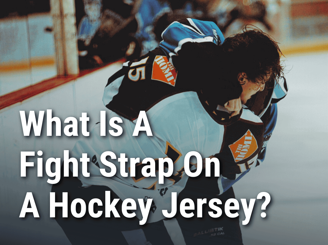 What Is A Fight Strap On A Hockey Jersey?