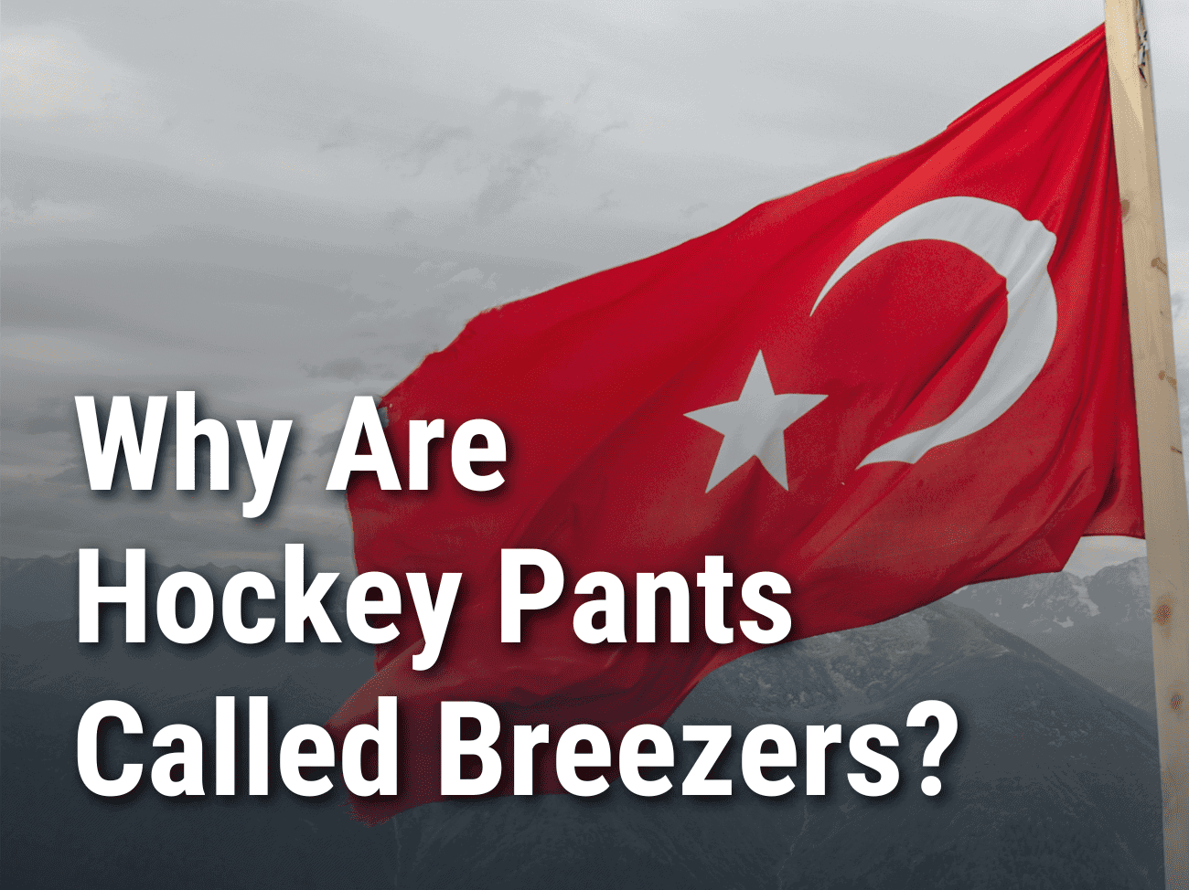 Why Are Hockey Pants Called Breezers