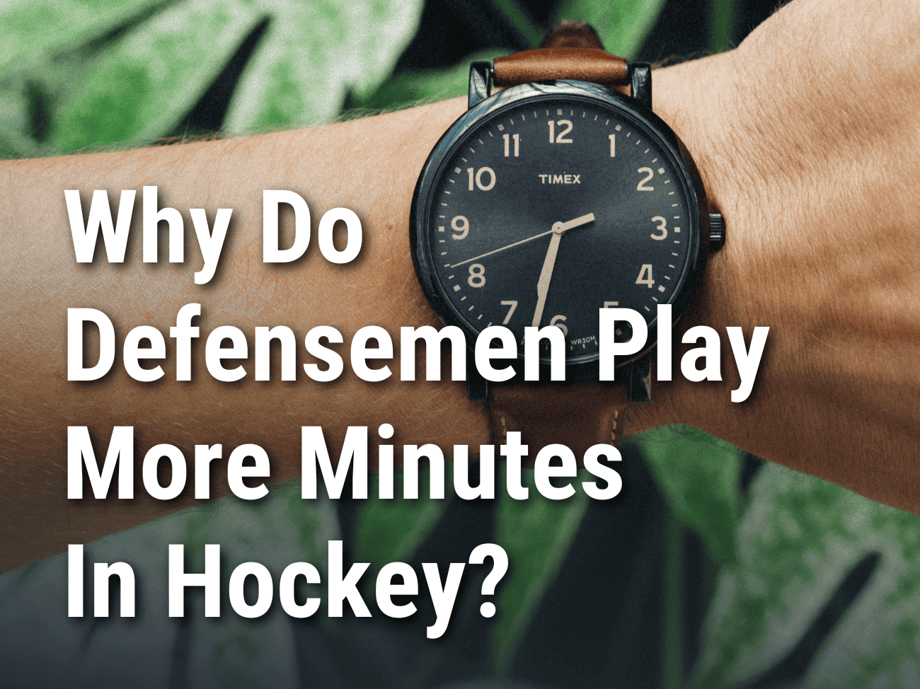 Why Do Defensemen Play More Minutes In Hockey?