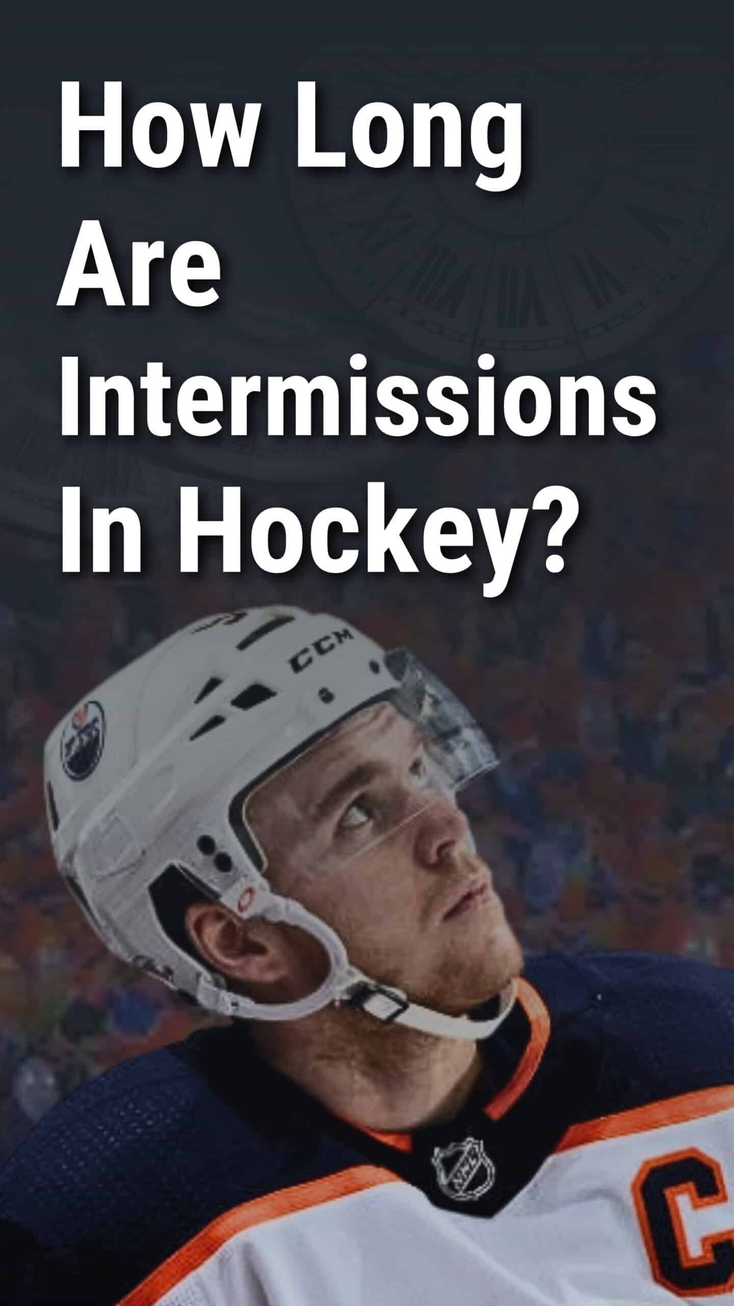 How Long Are Intermissions In Hockey